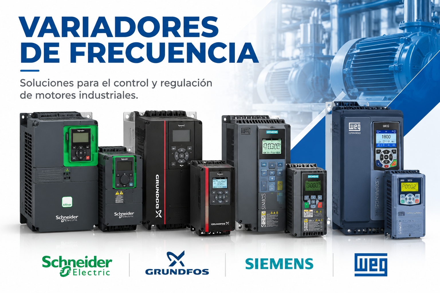 Variadores de frecuencia Schneider, Grundfos, Siemens y WEG